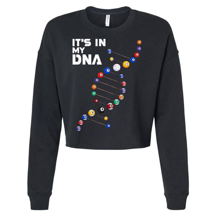 Billiards It's In My DNA  Pool Billiard Cropped Pullover Crew