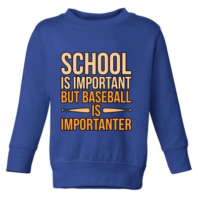 Baseball Is Importanter Sports Player Lover Coach Graphic Gift Toddler Sweatshirt