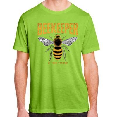 Beekeeper If I Run You Run Bee Keeper Beekeeping Bee Lovers Honeybees Apiculture Adult ChromaSoft Performance T-Shirt