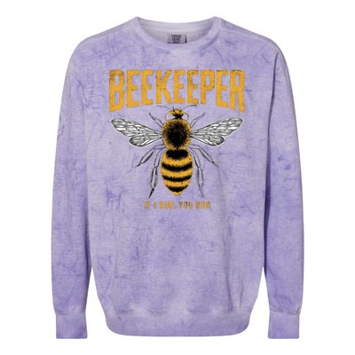 Beekeeper If I Run You Run Bee Keeper Beekeeping Bee Lovers Honeybees Apiculture Colorblast Crewneck Sweatshirt