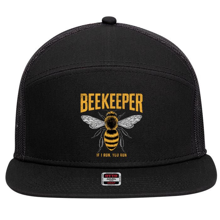 Beekeeper If I Run You Run Bee Keeper Beekeeping Bee Lovers Honeybees Apiculture 7 Panel Mesh Trucker Snapback Hat
