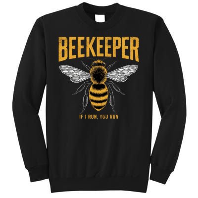 Beekeeper If I Run You Run Bee Keeper Beekeeping Bee Lovers Honeybees Apiculture Sweatshirt