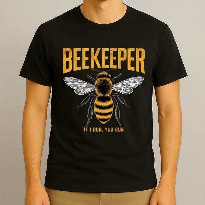 Beekeeper If I Run You Run Bee Keeper Beekeeping Bee Lovers Honeybees Apiculture T-Shirt