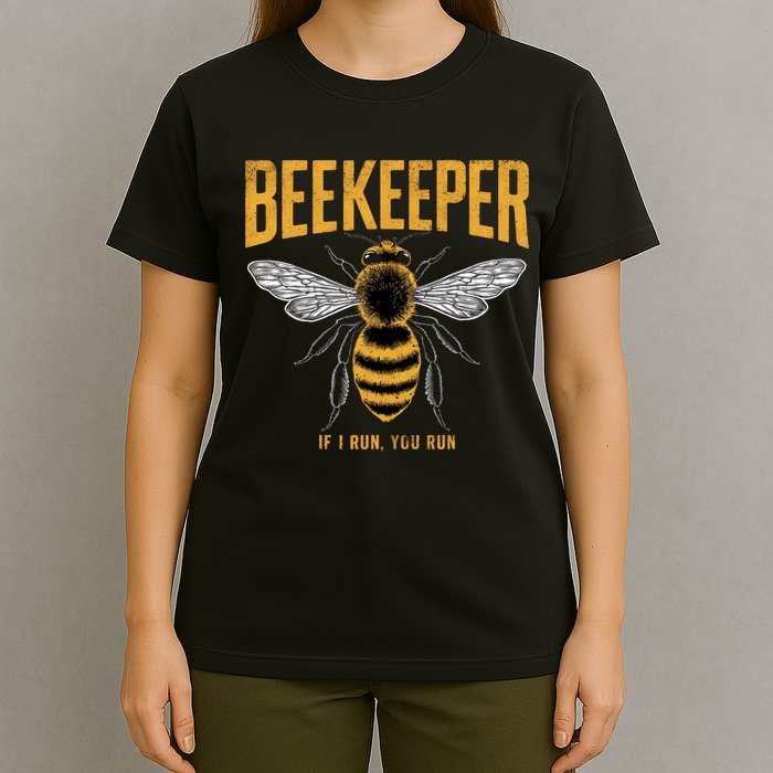 Beekeeper If I Run You Run Bee Keeper Beekeeping Bee Lovers Honeybees Apiculture T-Shirt