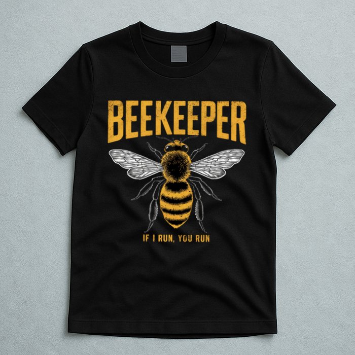 Beekeeper If I Run You Run Bee Keeper Beekeeping Bee Lovers Honeybees Apiculture T-Shirt