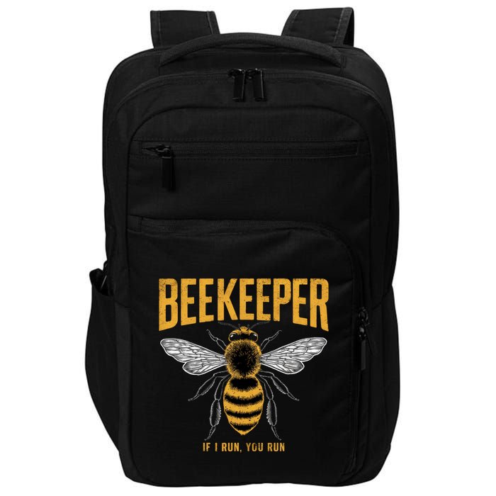 Beekeeper If I Run You Run Bee Keeper Beekeeping Bee Lovers Honeybees Apiculture Impact Tech Backpack