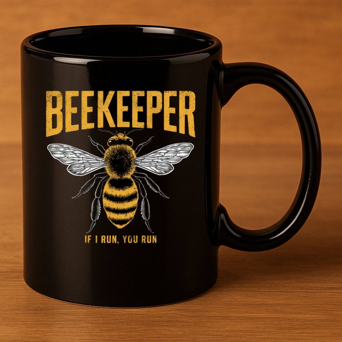 Beekeeper If I Run You Run Bee Keeper Beekeeping Bee Lovers Honeybees Apiculture 11oz C Handle Ceramic Mug