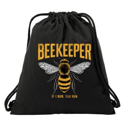 Beekeeper If I Run You Run Bee Keeper Beekeeping Bee Lovers Honeybees Apiculture Drawstring Bag