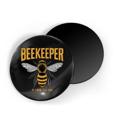 Beekeeper If I Run You Run Bee Keeper Beekeeping Bee Lovers Honeybees Apiculture Magnet