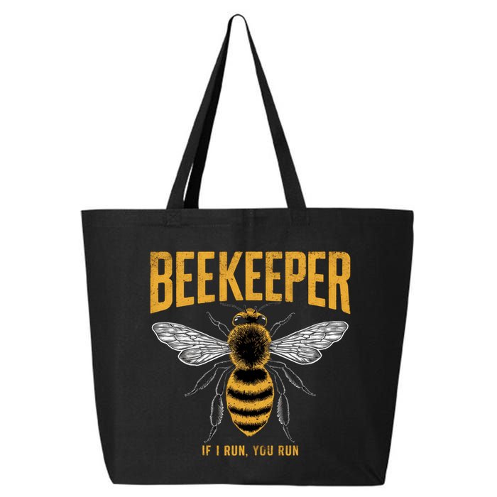 Beekeeper If I Run You Run Bee Keeper Beekeeping Bee Lovers Honeybees Apiculture 25L Jumbo Tote
