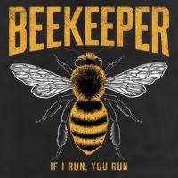 Beekeeper If I Run You Run Bee Keeper Beekeeping Bee Lovers Honeybees Apiculture Trucker Hat