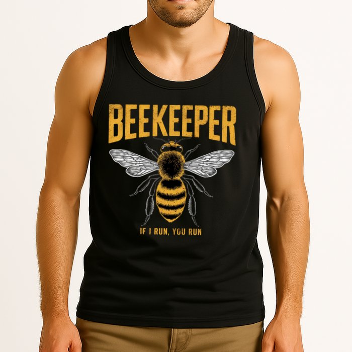 Beekeeper If I Run You Run Bee Keeper Beekeeping Bee Lovers Honeybees Apiculture Tank Top