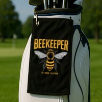 Beekeeper If I Run You Run Bee Keeper Beekeeping Bee Lovers Honeybees Apiculture Golf Towel