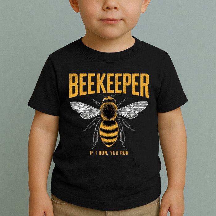 Beekeeper If I Run You Run Bee Keeper Beekeeping Bee Lovers Honeybees Apiculture Toddler T-Shirt