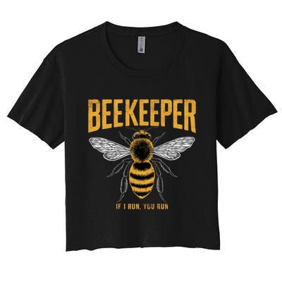 Beekeeper If I Run You Run Bee Keeper Beekeeping Bee Lovers Honeybees Apiculture Crop Top