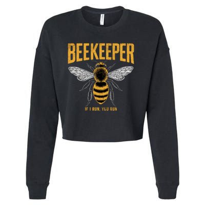 Beekeeper If I Run You Run Bee Keeper Beekeeping Bee Lovers Honeybees Apiculture Cropped Pullover Crew