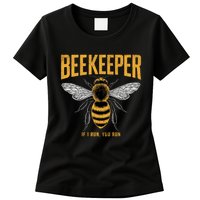 Beekeeper If I Run You Run Bee Keeper Beekeeping Bee Lovers Honeybees Apiculture Womens T-Shirt
