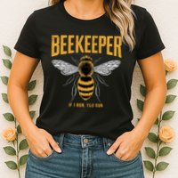 Beekeeper If I Run You Run Bee Keeper Beekeeping Bee Lovers Honeybees Apiculture Womens T-Shirt