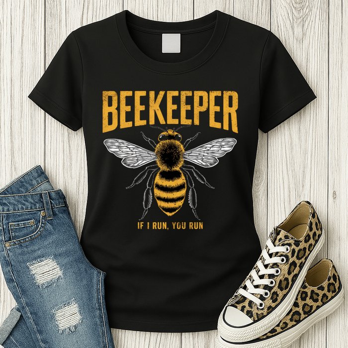 Beekeeper If I Run You Run Bee Keeper Beekeeping Bee Lovers Honeybees Apiculture Womens T-Shirt