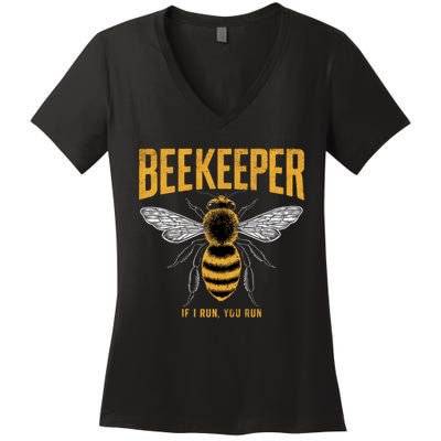 Beekeeper If I Run You Run Bee Keeper Beekeeping Bee Lovers Honeybees Apiculture Women's V-Neck T-Shirt