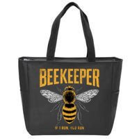 Beekeeper If I Run You Run Bee Keeper Beekeeping Bee Lovers Honeybees Apiculture Zip Tote Bag