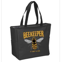 Beekeeper If I Run You Run Bee Keeper Beekeeping Bee Lovers Honeybees Apiculture Zip Tote Bag