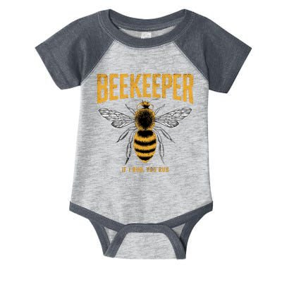 Beekeeper If I Run You Run Bee Keeper Beekeeping Bee Lovers Honeybees Apiculture Infant Baby Jersey Bodysuit