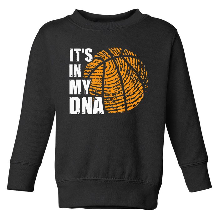 Basketball Its In My DNA Fingerprint Funny Basketball Toddler Sweatshirt