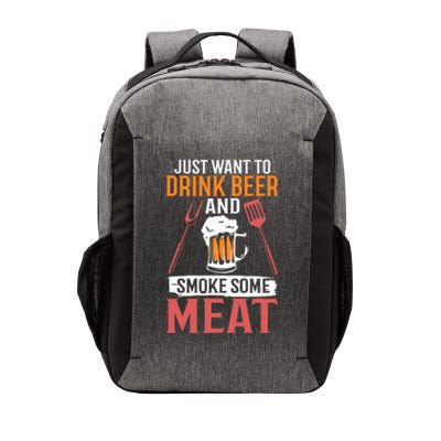 BBQ I Just Want To Drink Beer And Smoke Some Meat Vector Backpack