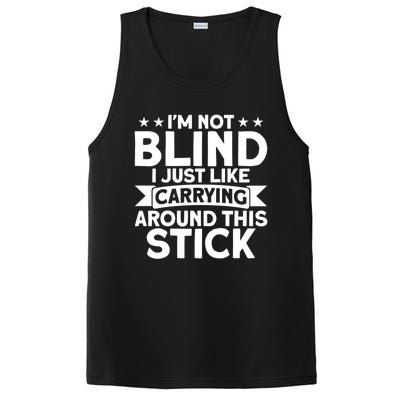 Blindness I Just Like Carrying Around This Stick Blind Cute Gift PosiCharge Competitor Tank