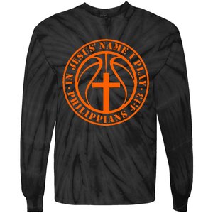 Basketball In Jesus Name I Play Philippians 413 Christian Tie-Dye Long Sleeve Shirt