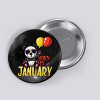 Born In January Birthday or Birth Month Panda with Balloons Button