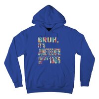 Bruh ItS Junenth Retro 2024 Day Memory 19 June 1865 Great Gift Hoodie