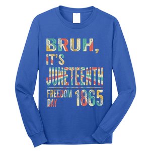 Bruh ItS Junenth Retro 2024 Day Memory 19 June 1865 Great Gift Long Sleeve Shirt