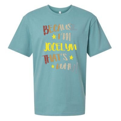 Because IM Jocelyn ThatS Why Retro Vintage Name Gift Sueded Cloud Jersey T-Shirt