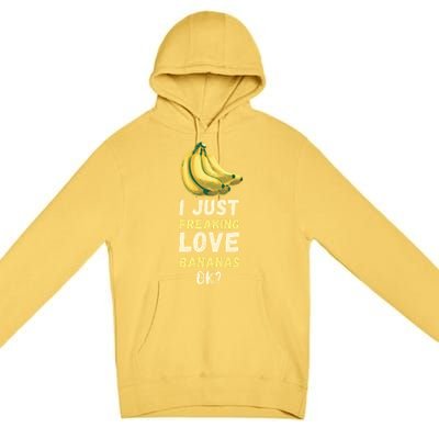 Banana I Just Like Banana Summer Fruit Banana Fruit Lovers Gift Premium Pullover Hoodie