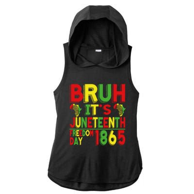 Bruh ItS Junenth Celebrating Black Freedom 1865 African Funny Gift Ladies PosiCharge Tri-Blend Wicking Draft Hoodie Tank