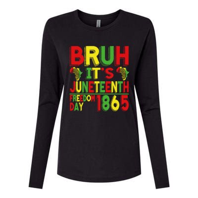 Bruh ItS Junenth Celebrating Black Freedom 1865 African Funny Gift Womens Cotton Relaxed Long Sleeve T-Shirt