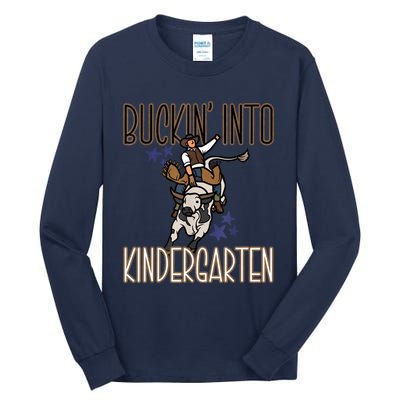 Buckin Into Kindergarten Back To School Cowboy Western Tall Long Sleeve T-Shirt