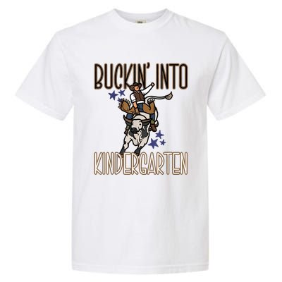 Buckin Into Kindergarten Back To School Cowboy Western Garment-Dyed Heavyweight T-Shirt