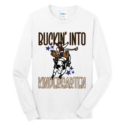 Buckin Into Kindergarten Back To School Cowboy Western Tall Long Sleeve T-Shirt