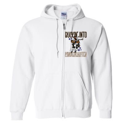 Buckin Into Kindergarten Back To School Cowboy Western Full Zip Hoodie