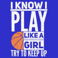 Basketball I Know I Play Like A Try To Keep Up Gift Sweatshirt