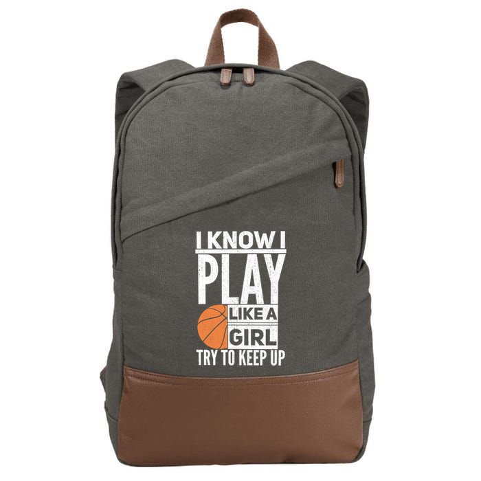 Basketball I Know I Play Like A Try To Keep Up Gift Cotton Canvas Backpack