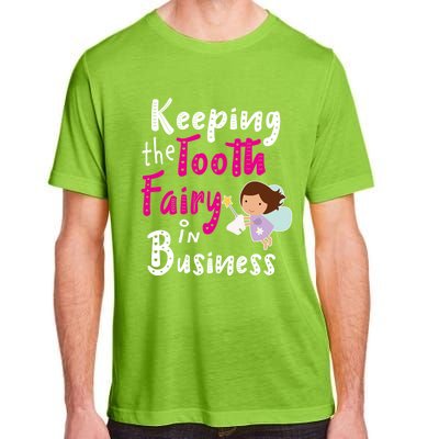 Best Im Keeping The Tooth Fairy Busy Gift Adult ChromaSoft Performance T-Shirt