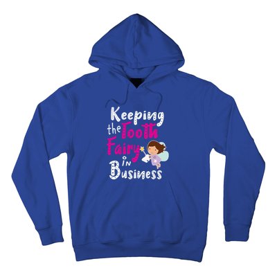 Best Im Keeping The Tooth Fairy Busy Gift Hoodie