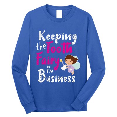 Best Im Keeping The Tooth Fairy Busy Gift Long Sleeve Shirt