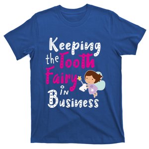 Best Im Keeping The Tooth Fairy Busy Gift T-Shirt