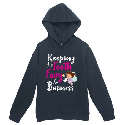 Best Im Keeping The Tooth Fairy Busy Gift Urban Pullover Hoodie