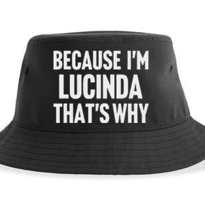 Because IM Lucinda ThatS Why Am Personalized Name Sustainable Bucket Hat